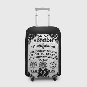 Чехол для чемодана 3D с принтом Bring Me the Horizon Уиджи , 86% полиэфир, 14% спандекс | двустороннее нанесение принта, прорези для ручек и колес | bmth | bring me the horizon | horizon | группы | доска уиджи | музыка | рок