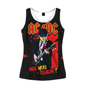 Женская майка 3D с принтом ARE YOU REDY? AC/DC , 100% полиэстер | круглая горловина, прямой силуэт, длина до линии бедра | ac dc | acdc | acdc ас дс | angus | back in black | highway to hell | mckinnon | you | австралийская | ангус янг | ас дс | асдс | блюз | в форме | гитара | группа | крис слэйд | метал | молния | музыка | певец | рок | рок н ролл | стиви янг