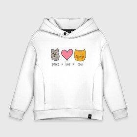 Детское худи Oversize хлопок с принтом PEACE LOVE CATS (Z) , френч-терри — 70% хлопок, 30% полиэстер. Мягкий теплый начес внутри —100% хлопок | боковые карманы, эластичные манжеты и нижняя кромка, капюшон на магнитной кнопке | Тематика изображения на принте: cat | cats | love | lovers | peace | кот | коты | любить | любовь | мир | хипи | хиппи