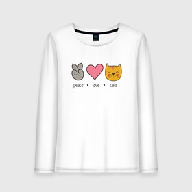 Женский лонгслив хлопок с принтом PEACE LOVE CATS (Z) , 100% хлопок |  | cat | cats | love | lovers | peace | кот | коты | любить | любовь | мир | хипи | хиппи