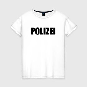 Женская футболка хлопок с принтом POLIZEI Полиция Надпись Черная , 100% хлопок | прямой крой, круглый вырез горловины, длина до линии бедер, слегка спущенное плечо | Тематика изображения на принте: germany | германия | милиция | надпись | немецкая | сила | структуры | чб | швейцария