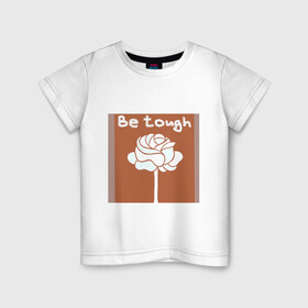 Детская футболка хлопок с принтом Be tough  , 100% хлопок | круглый вырез горловины, полуприлегающий силуэт, длина до линии бедер | black cat | cat | girls fashion | modernart | pink | tough