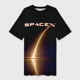 Платье-футболка 3D с принтом Space X ,  |  | american | company | manufacturer | night | space technology | space x | spacecraft take off | американская | илон маск | компания | космическая техника | ночь | отражение в водже | производитель | траектория полета