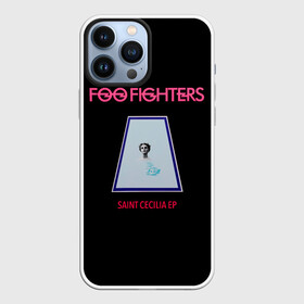 Чехол для iPhone 13 Pro Max с принтом Saint Cecilia   Foo Fighters ,  |  | ff | foo fighters | альтернативный | группа | дэйв грол | крис шифлетт | метал | музыка | надпись | нэйт мендел | постгранж | пэт смир | рок | тейлор хокинс | фу файтерс | фф | хард | хардрок