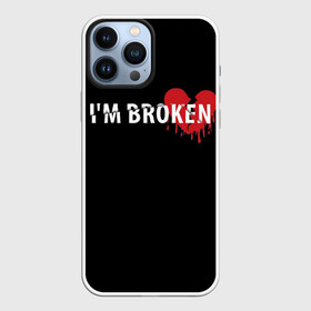 Чехол для iPhone 13 Pro Max с принтом Im broken (с разбитым сердцем) ,  |  | Тематика изображения на принте: im broken | настроение | простой принт | разбитое сердце | сердце | сломан | стиль жизни | я сломан