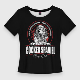 Женская футболка 3D Slim с принтом Кокер Спаниель (Cocker Spaniel) ,  |  | cocker spaniel | dog spaniel | k | английский спаниель | год собаки | друг человека | животное | зверь | кавалер спаниель | кинг чарльз спаниель | кинолог | кокер спаниель | охотничья собака | пёс