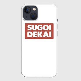 Чехол для iPhone 13 с принтом SUGOI DEKAI | UZAKI ,  |  | sugoi dekai | uzakichan wa asobitai | аниме | белый | большой | красный | мемы | суго декай | удзаки хочет тусоваться | узаки тян