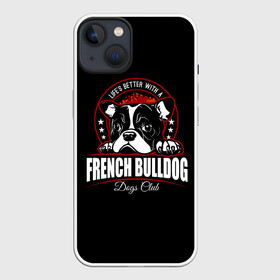 Чехол для iPhone 13 с принтом Французский Бульдог (French Bulldog) ,  |  | Тематика изображения на принте: animal | bulldog | dog | french bulldog | french bulldog p | pit bull | бойцовская собака | бульдог | год собаки | друг человека | животное | зверь | кинолог | пёс | питбуль | собака французский бульдог | собаковод