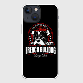 Чехол для iPhone 13 mini с принтом Французский Бульдог (French Bulldog) ,  |  | animal | bulldog | dog | french bulldog | french bulldog p | pit bull | бойцовская собака | бульдог | год собаки | друг человека | животное | зверь | кинолог | пёс | питбуль | собака французский бульдог | собаковод