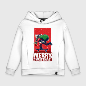 Детское худи Oversize хлопок с принтом Santa on a skateboard , френч-терри — 70% хлопок, 30% полиэстер. Мягкий теплый начес внутри —100% хлопок | боковые карманы, эластичные манжеты и нижняя кромка, капюшон на магнитной кнопке | art | christmas | holiday | new year | santa | santa claus | skate | skateboard | арт | новый год | праздник | рождество | санта | санта клаус | скейт | скейтборд