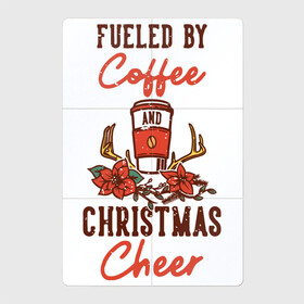 Магнитный плакат 2Х3 с принтом Christmas Coffee , Полимерный материал с магнитным слоем | 6 деталей размером 9*9 см | christmas | coffee | flowers | holiday | new year | кофе | новый год | праздник | рождество | цветы