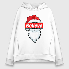 Женское худи Oversize хлопок с принтом I Believe In Santa | Я Верю В Санту , френч-терри — 70% хлопок, 30% полиэстер. Мягкий теплый начес внутри —100% хлопок | боковые карманы, эластичные манжеты и нижняя кромка, капюшон на магнитной кнопке | 2022 | believe | christmas | cold | klaus | merry | new | santa | winter | year | верить | год | дед | зима | клаус | мороз | новый | рождество | санта | холод