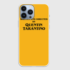 Чехол для iPhone 13 Pro Max с принтом Срежиссировано Квентином Тарантино ,  |  | directed by quentin tarantino | film | movie | quentin | tarantino | квентин | кино | криминальное чтиво | однажды в голливуде | режиссер | срежиссировано | тарантино | фильм