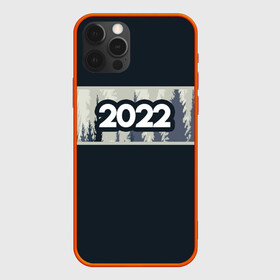 Чехол для iPhone 12 Pro с принтом Новый Год 2022 (Лес) , силикон | область печати: задняя сторона чехла, без боковых панелей | 2022 | зима | лес | новый год | новый год 2022 | холод