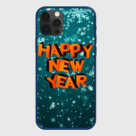 Чехол для iPhone 12 Pro Max с принтом HAPPY NEW YEAR 2022 | С НОВЫМ ГОДОМ , Силикон |  | 2022 | c | christmas | happy | ice | new | snow | snowflake | year | годом | лед | ледяной | новый | новым | рождество | снег | снежинка