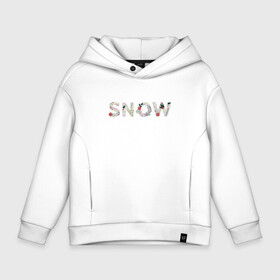 Детское худи Oversize хлопок с принтом Snow (Ель) , френч-терри — 70% хлопок, 30% полиэстер. Мягкий теплый начес внутри —100% хлопок | боковые карманы, эластичные манжеты и нижняя кромка, капюшон на магнитной кнопке | Тематика изображения на принте: snow | елка | ель | завитки | новый год | слово