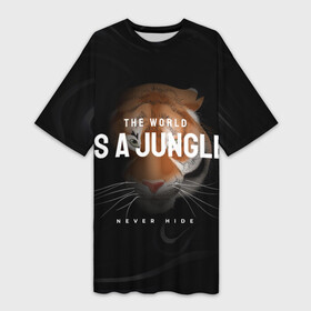 Платье-футболка 3D с принтом Тигр. Мир  это джунгли никогда не прячься ,  |  | jungle | tiger | восточный тигр | год тигра | джунгли | кошка | тигр | тигренок | хищник