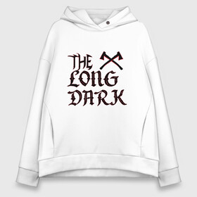 Женское худи Oversize хлопок с принтом The Long Dark 2 , френч-терри — 70% хлопок, 30% полиэстер. Мягкий теплый начес внутри —100% хлопок | боковые карманы, эластичные манжеты и нижняя кромка, капюшон на магнитной кнопке | аляска | выживание | игра | надпись | топор