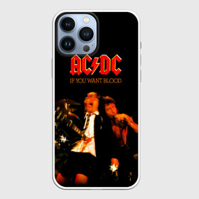 Чехол для iPhone 13 Pro Max с принтом If You Want Blood Youve Got It   AC DC ,  |  | ac dc | acdc | angus young | австралийская | альбом | ангус янг | ас дс | асдс | блюз | крис слэйд | метал | молния | музыка | певец | рок группа | рокнролл | стиви янг | хард | хардрок | эксл роуз