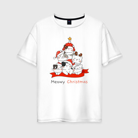 Женская футболка хлопок Oversize с принтом Елочка из котят , 100% хлопок | свободный крой, круглый ворот, спущенный рукав, длина до линии бедер
 | cat | kitty | meow | дед мороз | елка | звезда | зима | киса | кискис | кот | котенок | кошка | мяу | новый год | рождество | снег | снежинка