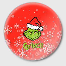 Значок с принтом Grinch Red. ,  металл | круглая форма, металлическая застежка в виде булавки | 2022 | grinch | happy new year | merry christmas | год тигра | гринч | зима близко | нг | новогодний | новый год | новый год 2022 | рождество | снег | снежинки