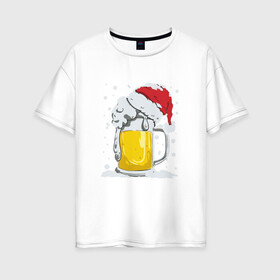 Женская футболка хлопок Oversize с принтом Новогодняя кружка пивасика , 100% хлопок | свободный крой, круглый ворот, спущенный рукав, длина до линии бедер
 | 2022 | кружка | новогодняя | новый год
