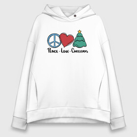 Женское худи Oversize хлопок с принтом Peace Love and Christmas , френч-терри — 70% хлопок, 30% полиэстер. Мягкий теплый начес внутри —100% хлопок | боковые карманы, эластичные манжеты и нижняя кромка, капюшон на магнитной кнопке | art | christmas | drawing | heart | love | new year | peace | tree | арт | елка | любовь | мир | новый год | рисунок | рождество | сердце
