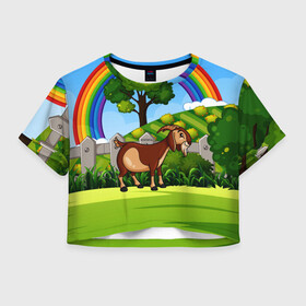 Женская футболка Crop-top 3D с принтом Козовод на Лужайке , 100% полиэстер | круглая горловина, длина футболки до линии талии, рукава с отворотами | деревня | коза | козовод | природа | радуга | село