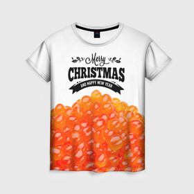 Женская футболка 3D с принтом ИКРА - Merry Christmas , 100% полиэфир ( синтетическое хлопкоподобное полотно) | прямой крой, круглый вырез горловины, длина до линии бедер | merry christmas | бутерброд | икра | новый год | праздники | рождество | салаты | угощения