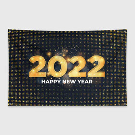 Флаг-баннер с принтом Happy New Year 2022 , 100% полиэстер | размер 67 х 109 см, плотность ткани — 95 г/м2; по краям флага есть четыре люверса для крепления | 2022 | background | christmas | glare | gold | new year | texture | блики | золото | новый год | рождество | текстура | фон