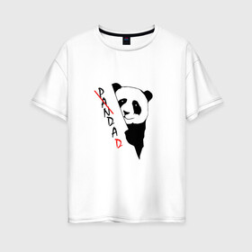 Женская футболка хлопок Oversize с принтом Пандочка (смешная) , 100% хлопок | свободный крой, круглый ворот, спущенный рукав, длина до линии бедер
 | девушке | интересный | панда | подарок | смешная