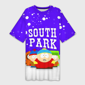 Платье-футболка 3D с принтом SOUTH PARK  ЮЖНЫЙ ПАРК ,  |  | Тематика изображения на принте: eric cartman | park | south | south park | кайл | картман | картмен | кени | кеннет | кенни | они убили кени | парк | саус парк | сволочи | стэнли | эрик | южный | южный парк