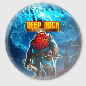 Значок с принтом Deep Rock Galactic / Scout ,  металл | круглая форма, металлическая застежка в виде булавки | Тематика изображения на принте: collier | deep rock galactic | drg | dwarf | gnome | miner | pitman | scout | гном | дип рок галактик | добыча минералов | космические шахтеры | разведчик | шахтеры