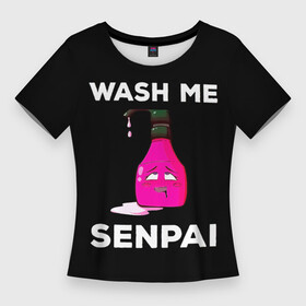 Женская футболка 3D Slim с принтом WASH ME SENPAI ,  |  | Тематика изображения на принте: ahegao | anime | covey | culture | kawai | kowai | manga | oppai | otaku | sempai | senpai | sugoi | trend | waifu | yandere | аниме | ахегао | вайфу | ковай | манга | отаку | семпай | сенпай | тренд | х