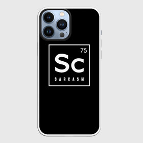 Чехол для iPhone 13 Pro Max с принтом SC   SARCASM 75 | САРКАЗМ ,  |  | 75 | casual | chemical | chemistry | emc 2 | emc2 | onsc | sarcasm | алгебра | математика | математические формулы | менделеев | менделеева | модные | надписи | наука | научные формулы | периодическая | сарказм | таблица