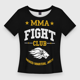 Женская футболка 3D Slim с принтом ММА FIGHT CLUB ,  |  | bellator | boxing | fight club | mixed martial arts | ufc | айкидо | беллатор | боевые искусства | боец | бои | бои без правил | бойцовский клуб | бокс | борьба | воин | джиуджитсу | дзюдо | единоборства | карате | кикбоксинг