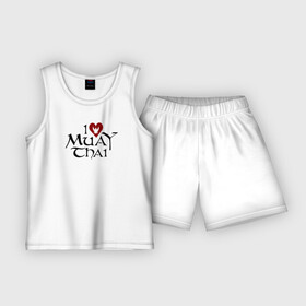 Детская пижама с шортами хлопок с принтом Я люблю Муай Тай ,  |  | muay thai | боевые искусства | боксер | кикбоксинг | муай тай | муайтай | спорт | тайский бокс | тайский боксер