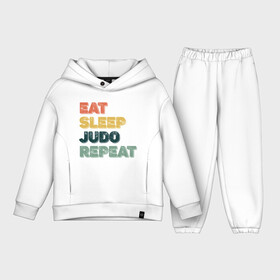 Детский костюм хлопок Oversize с принтом Eat Sleep Judo ,  |  | fighter | japan | judo | mma | sport | ufc | warrior | боец | бой | воин | дзюдо | дзюдоист | единоборства | карате | поединок | спорт | спортсмен | чемпион | япония