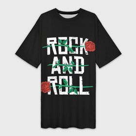 Платье-футболка 3D с принтом ROCK AND ROLL (розы) ,  |  | anarchy | garage rock | grunge | hard rock | heavy metal | metal | music | punk rock | punks not dead | rock music | rocker | rocknroll | thrash metal | анархия | гаражный рок | гитара | гранж | металл | музыка | панк рок | рок музыка | рок н ролл | рокер
