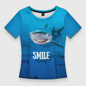 Женская футболка 3D Slim с принтом акула смайл ,  |  | акула | арт | лето | море | рыбы | синий | улыбка