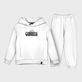 Детский костюм хлопок Oversize с принтом Unreal Gabriella ,  |  | gabriella | motto | name | slogan | title | габриелла | девиз | имя | надпись | слоган