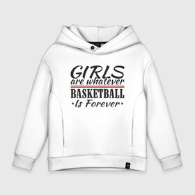 Детское худи Oversize хлопок с принтом Girls  Basketball , френч-терри — 70% хлопок, 30% полиэстер. Мягкий теплый начес внутри —100% хлопок | боковые карманы, эластичные манжеты и нижняя кромка, капюшон на магнитной кнопке | Тематика изображения на принте: basketball | girl | nba | sport | баскетбол | баскетболист | мяч | нба | спорт