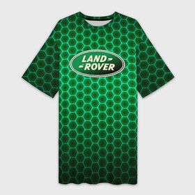 Платье-футболка 3D с принтом Land Rover  соты ,  |  | 2020 | auto | land rover | sport | авто | автомобиль | автомобильные | бренд | дрифт | марка | машины | спорт | тюнинг