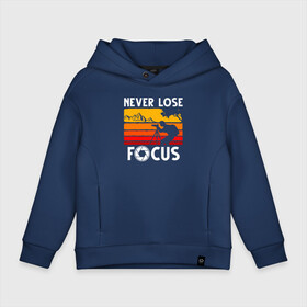 Детское худи Oversize хлопок с принтом Never lose focus , френч-терри — 70% хлопок, 30% полиэстер. Мягкий теплый начес внутри —100% хлопок | боковые карманы, эластичные манжеты и нижняя кромка, капюшон на магнитной кнопке | cameraman | camerist | never lose focus | photographer | камера | кинооператор | никогда не теряйте фокус | папарацци | фотик | фотоаппарат | фотограф | фотографы | фотокамера | фоторепортер