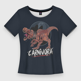 Женская футболка 3D Slim с принтом Carnivora (Хищник) ,  |  | dinosaur | dinosaur era | pangolin | predator | pterodactyl | reptile | reptiloid | the dragon | the serpent | tyrannosaurus | динозавр | дракон | ледниковый период | птеродактиль | тираннозавр | хищник | эра динозавров | ю