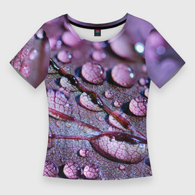 Женская футболка 3D Slim с принтом капели на листочке ,  |  | дождь | капельки | капли | капли на  листочке | листочек | природа