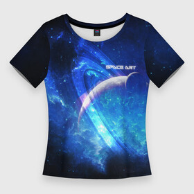 Женская футболка 3D Slim с принтом Space art 2022 ,  |  | art | handeyework | space | space art | арт | астрономия | звезды | космос | неон | с космосом | с надписями | с неонывыми | с планетой | с текстом | сатурн | синий | синяя | со звездами