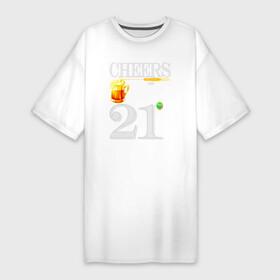 Платье-футболка хлопок с принтом Cheers And Beers 21 To Years ,  |  | 21 | 21 год | beer | cheers and beers 21 to years | бокал | год | день рождения | кружка | совершеннолетний