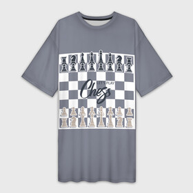 Платье-футболка 3D с принтом Let s play chess ,  |  | 64 клетки | chess | ана | владимир крамник | гари каспаров | гроссмейстер | игра | король | ладья | математика | михаил ботвинник | мозг | мысль | пешка | разум | ферзь | чёрно белые | шах и мат | шахматист