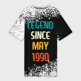 Платье-футболка 3D с принтом Legend Since May 1990 ,  |  | Тематика изображения на принте: 1990 | legend | made in | may | since | ussr | бабушке | брату | год | дедушке | день | жене | краска | мае | май | маме | мужу | папе | рожден | рождения | сделано | сестре | спрей | ссср | юбилей